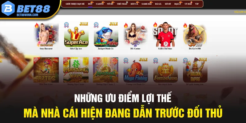 Những ưu điểm lợi thế mà nhà cái hiện đang dẫn trước đối thủ