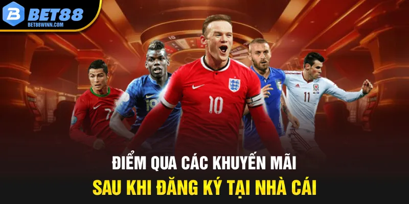 Điểm qua các khuyến mãi sau khi đăng ký tại nhà cái