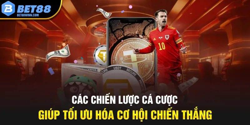 Các chiến lược cá cược giúp tối ưu hóa cơ hội chiến thắng